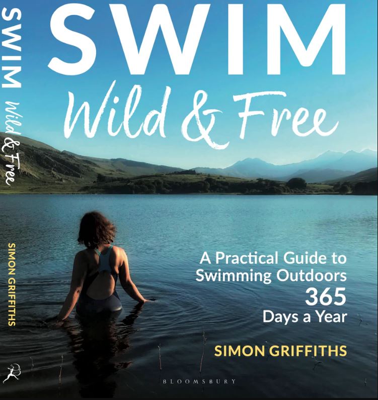 Swim Wild and Free a practical guide to swimming outdoors 365 days a year front cover
