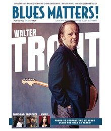 Blues Matters Issue 127 A/Sep 22